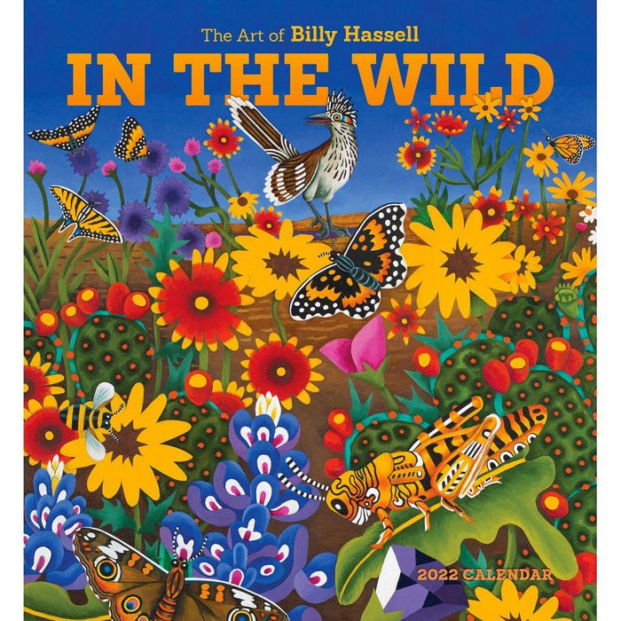 Billy Hassell: In the Wild 2022 Wall Calendar