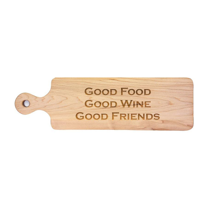 Good Food, Good Wine, Good Friends Maple Wood Bread Board 20"x6"