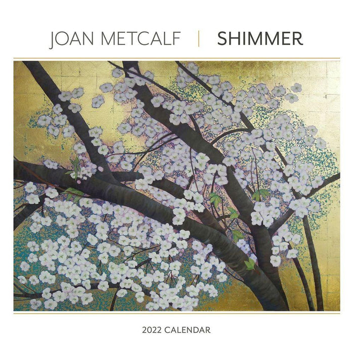 Joan Metcalf: Shimmer 2022 Wall Calendar